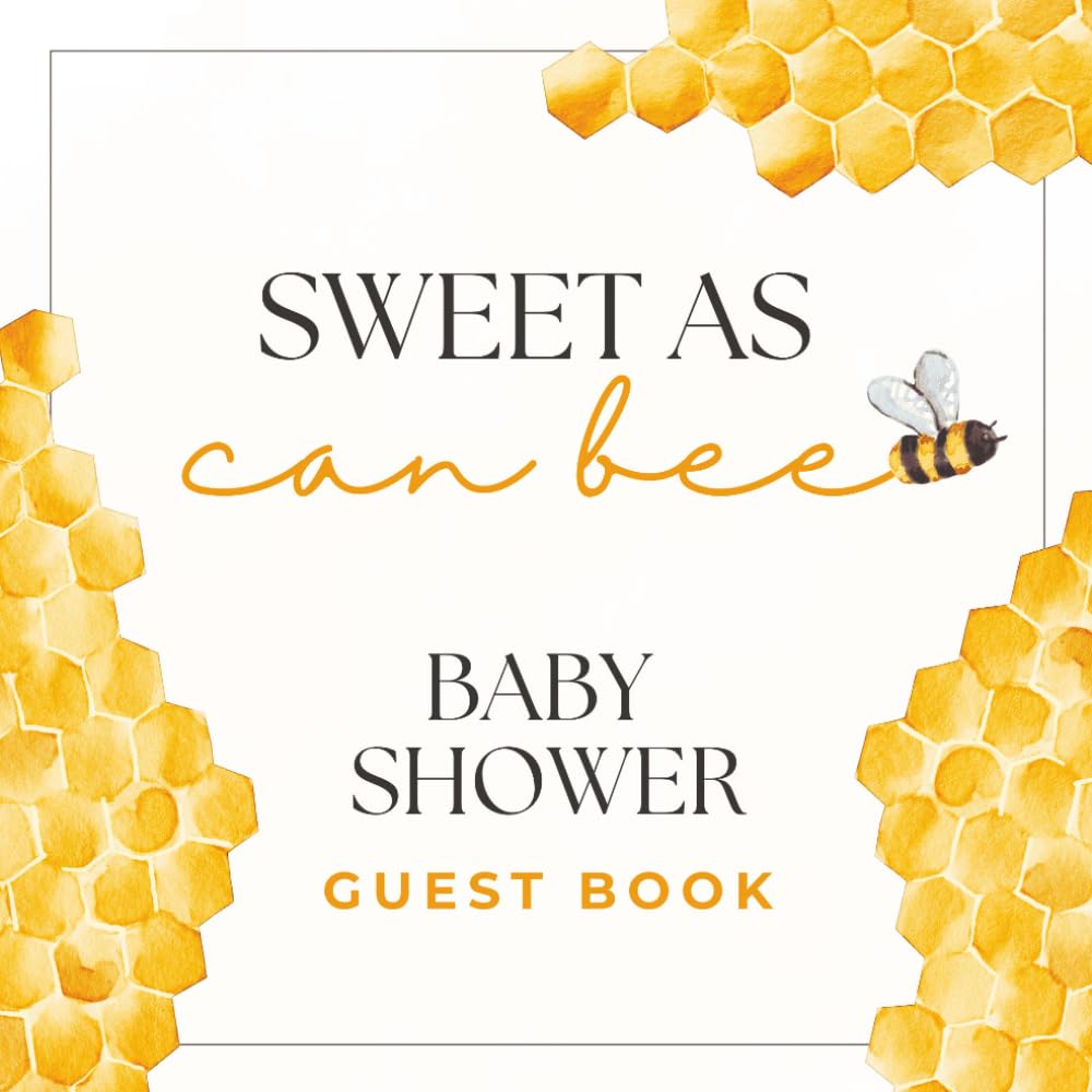 Sweet As Can Bee Baby Shower Guest Book: Gender Neutral Honeybee Celebration Memory Keepsake for Guests to Sign-In, Record Predictions, Newborn ... & Photos/Memories Pages to Welcome New Infant