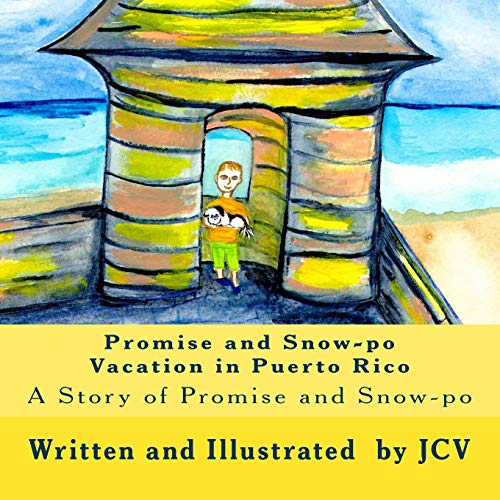 Promise and Snow-po Vacation in Puerto Rico: A story of Promise and Snow-po