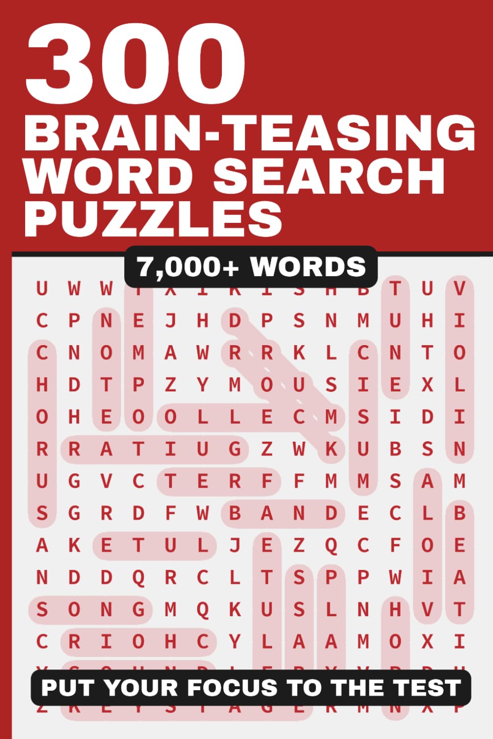 300 Brain-Teasing Word Search Puzzles for Adults: 7,000+ Words | Large Print | Challenging and Engaging Puzzle Fun