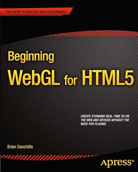 Beginning WebGL for HTML5 1st ed. Edition-Wow! eBook