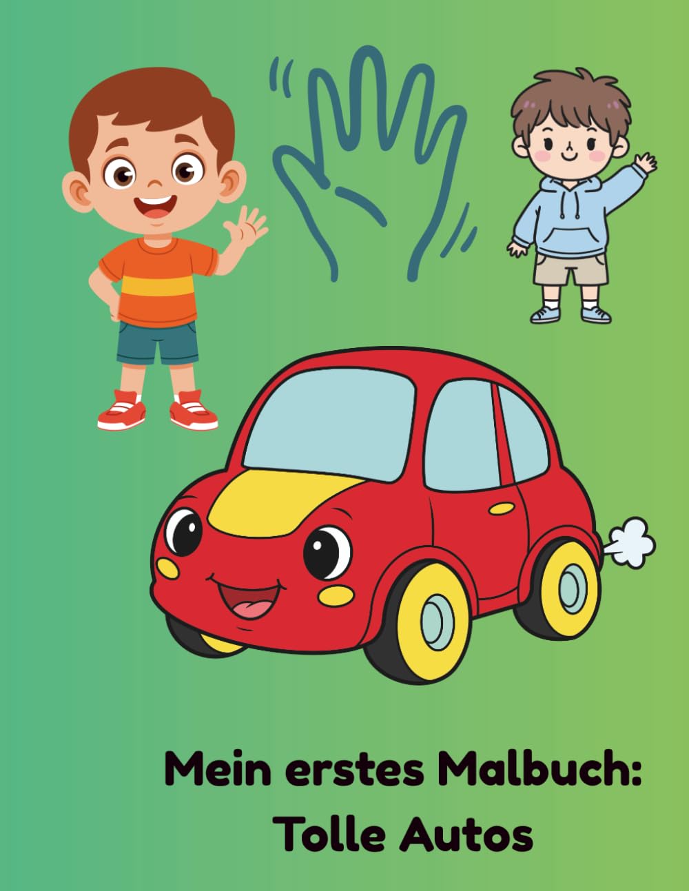 Mein erstes Malbuch: Coole Autos zum Ausmalen: Für Kinder 3-6 Jahren, 25 coole Autos für kleine Autofans