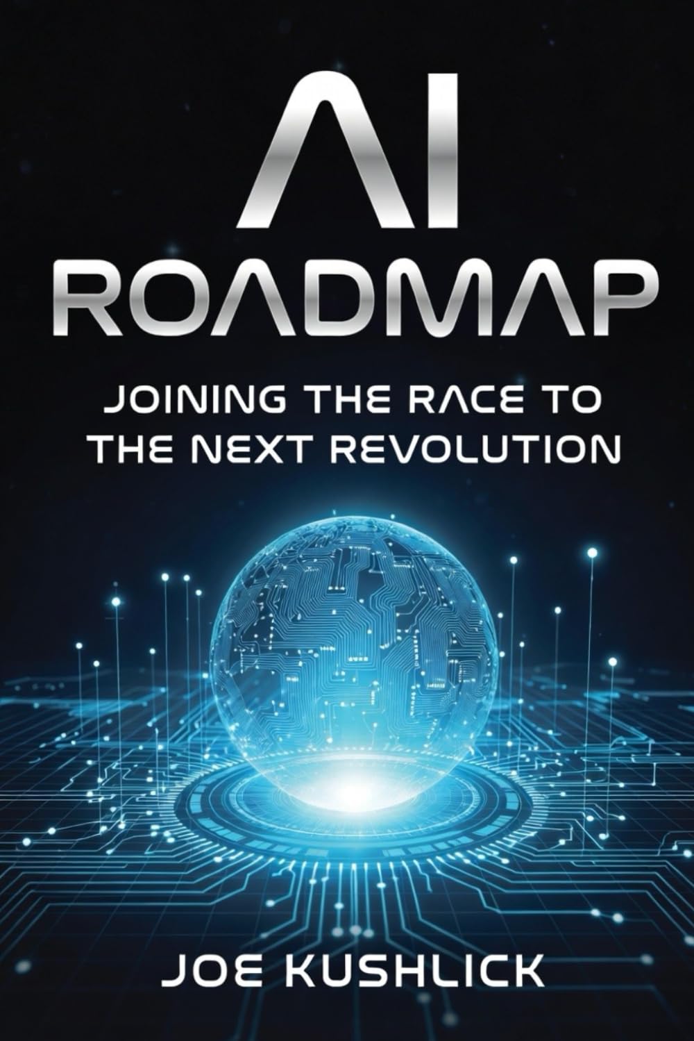 AI Roadmap: Joining the Race for the Next Revolution (Tech Innovation)
