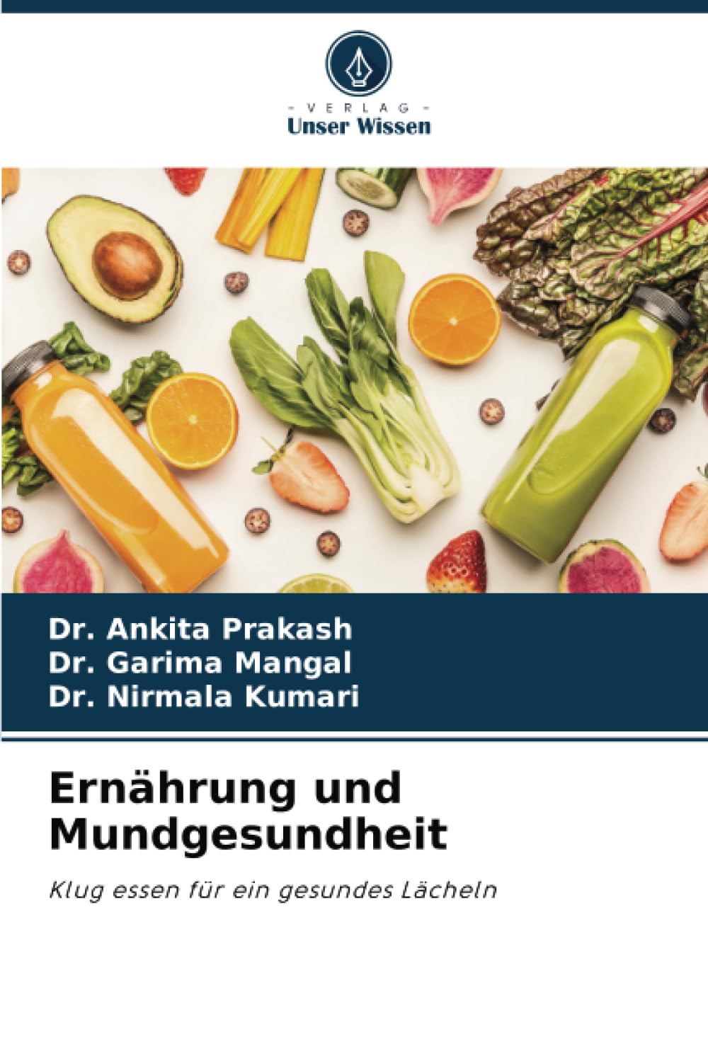 Ernährung und Mundgesundheit: Klug essen für ein gesundes Lächeln