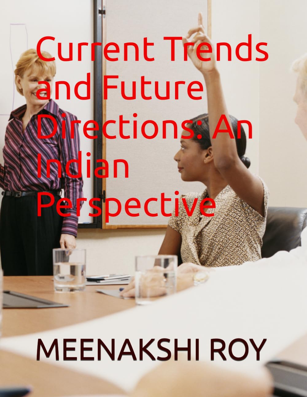 Current Trends and Future Directions: An Indian Perspective