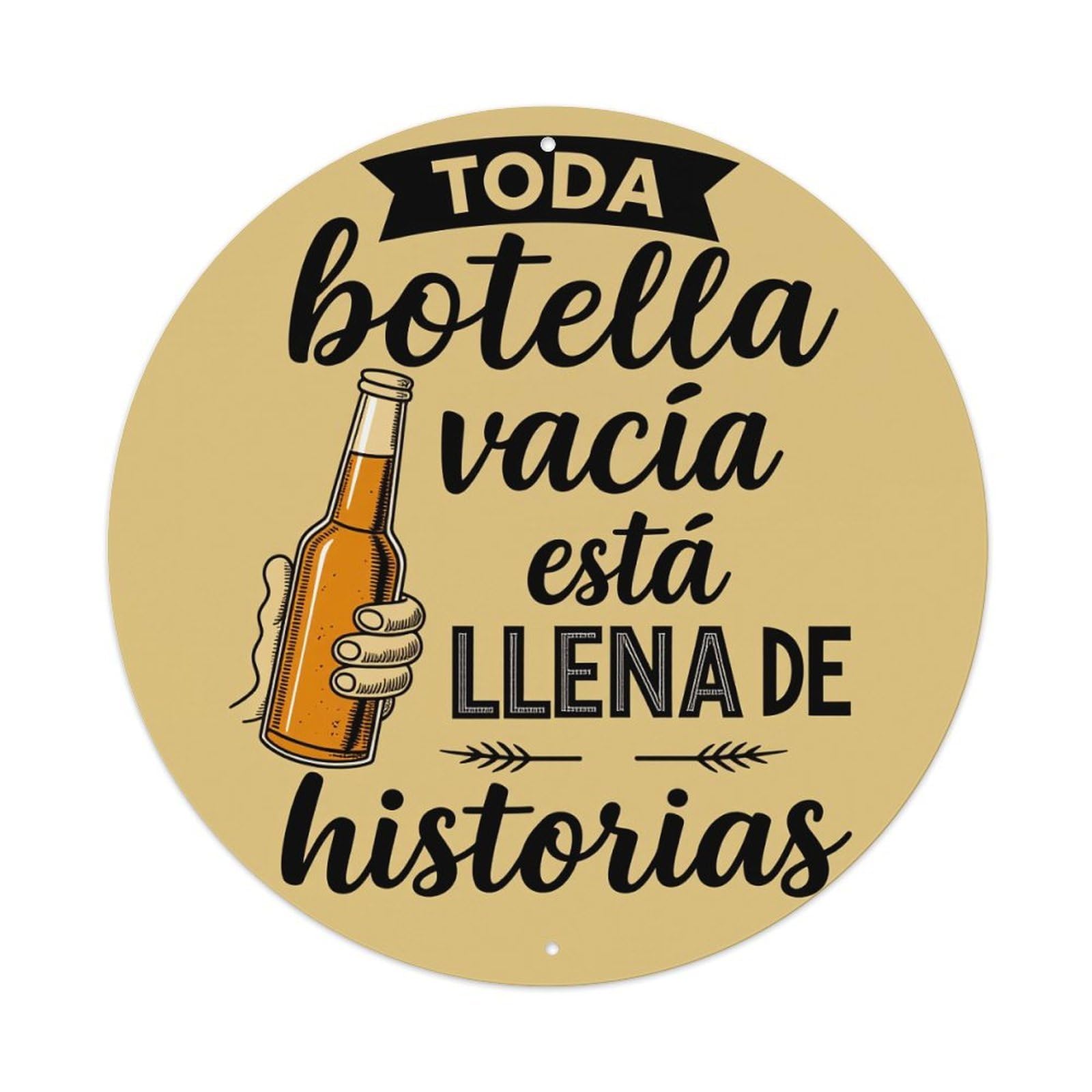 Every Empty Bottle Is Full Of Stories Round Tin Sign Vintage Style Metal Sign Home Bar Garden Wall Plaque Decor Metal Poster 8x8 Inch