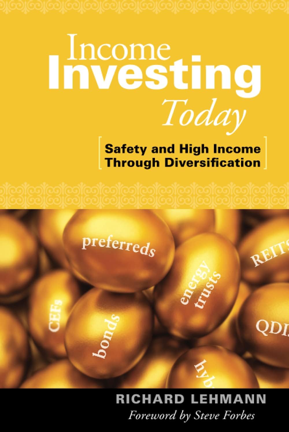 Income Investing Today: Safety and High Income Through Diversification Hardcover – May 4, 2007