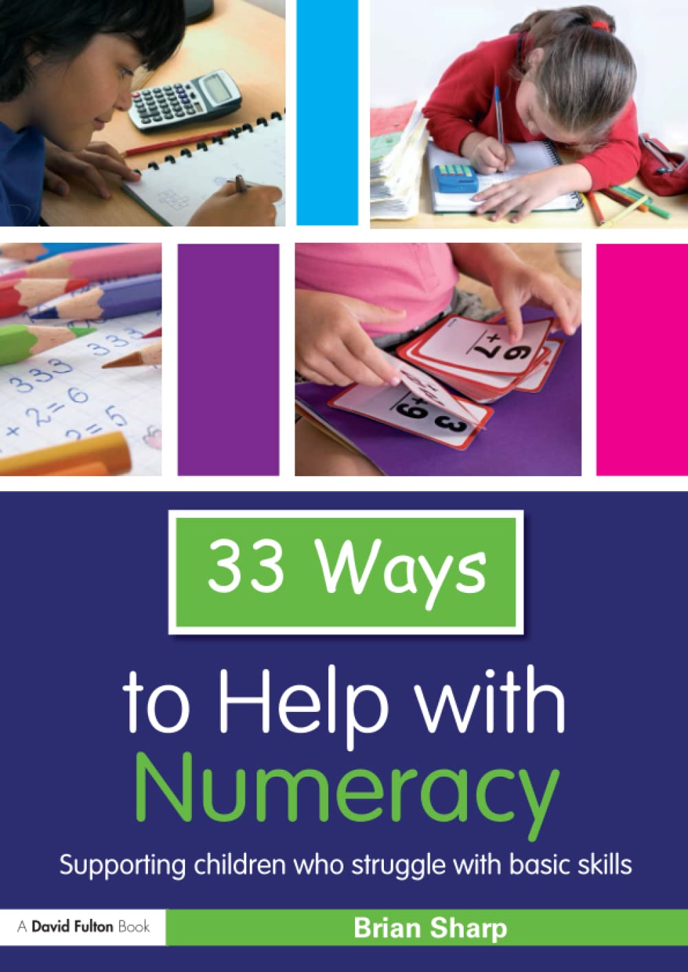 33 Ways to Help with Numeracy (Thirty Three Ways to Help with....)