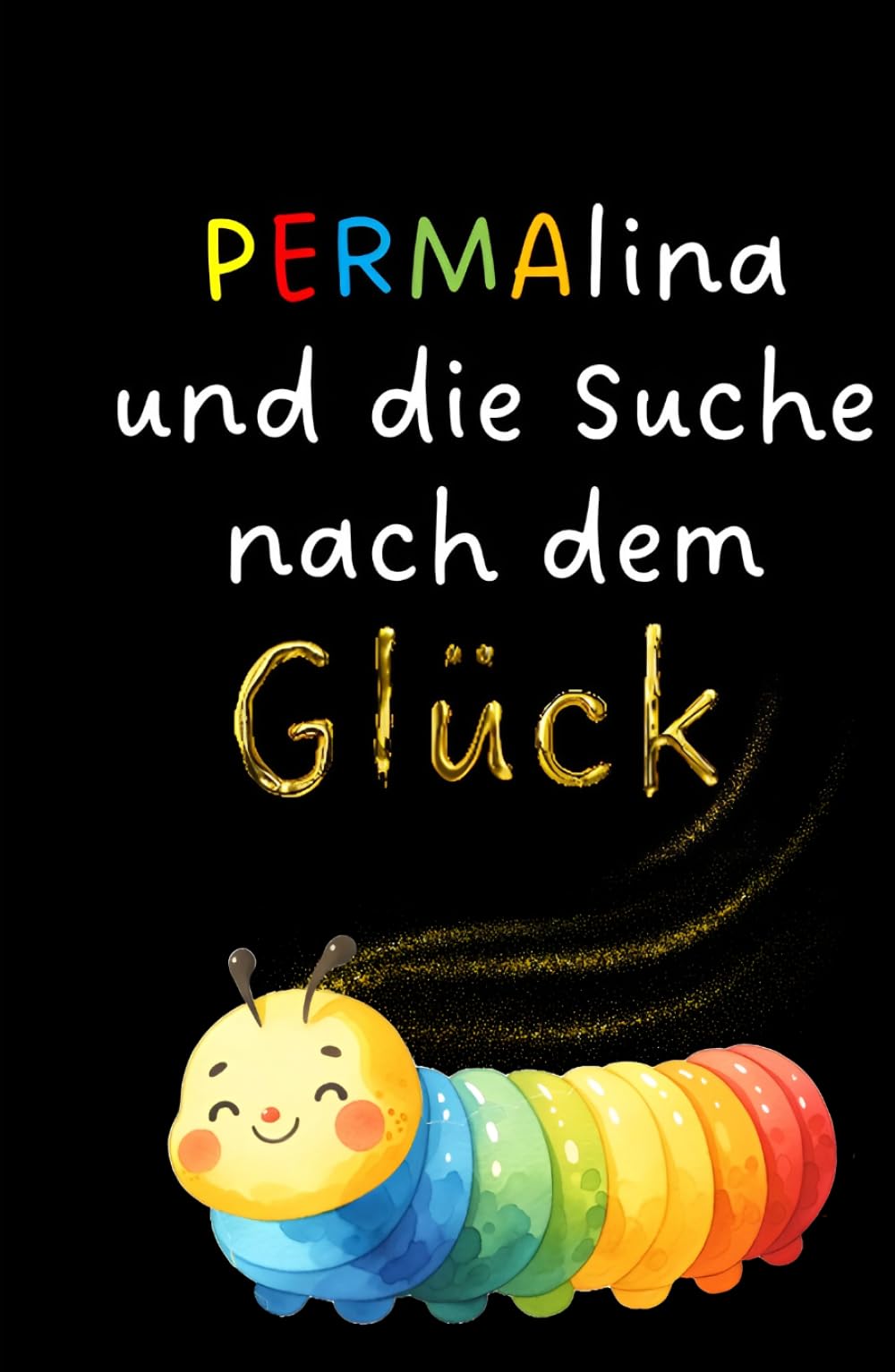 PERMAlina und die Suche nach dem Glück
