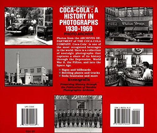 Coca-Cola: A History in Photographs, 1930-1969 (Iconografix Photo Archive Series)      Paperback – March 1, 1996