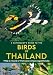 A Naturalist's Guide to the Birds of Thailand (Naturalists' Guides)