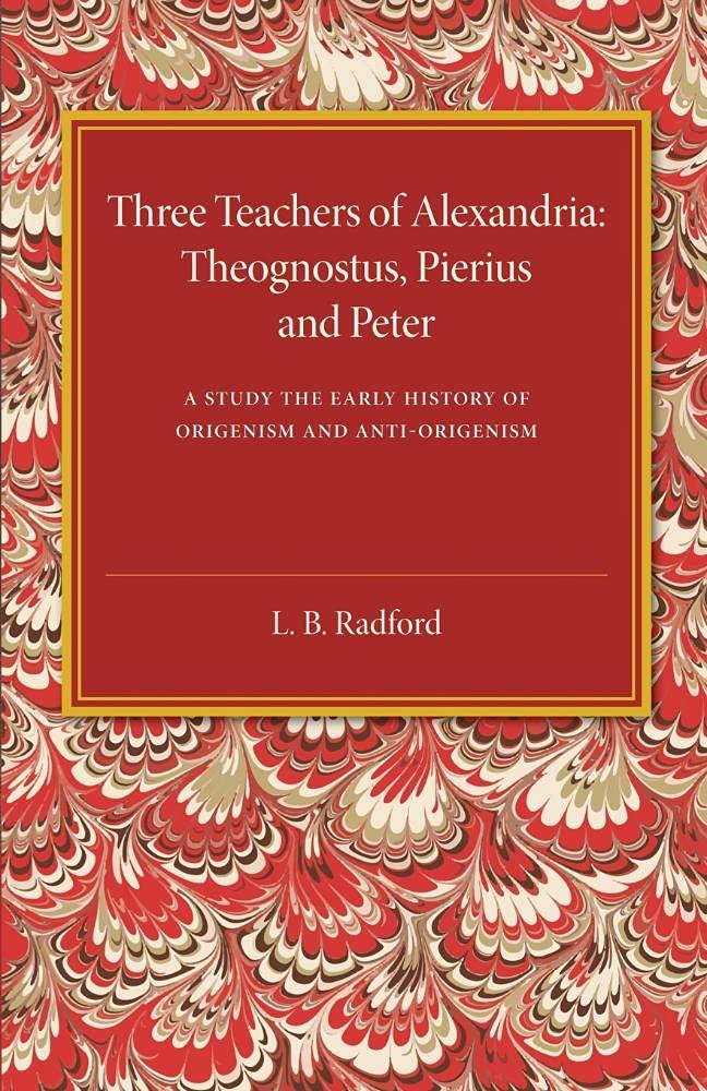 Three Teachers of Alexandria Radford Paperback Cambridge University Press