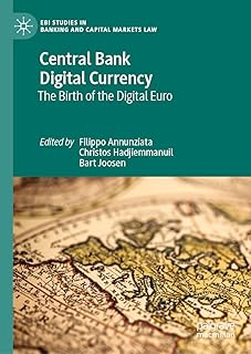 Central Bank Digital Currency: The Birth of the Digital Euro (EBI Studies in Banking and Capital Markets Law)