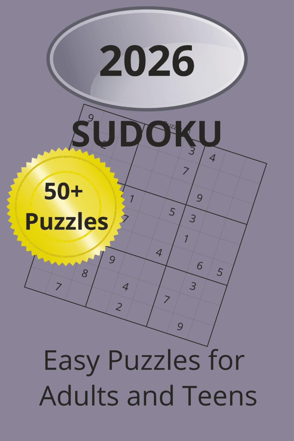 2026 Sudoku: Easy Sudoku Puzzles for Adults and Teens | 6x9 Inches | 50+ Puzzles | Solutions Included