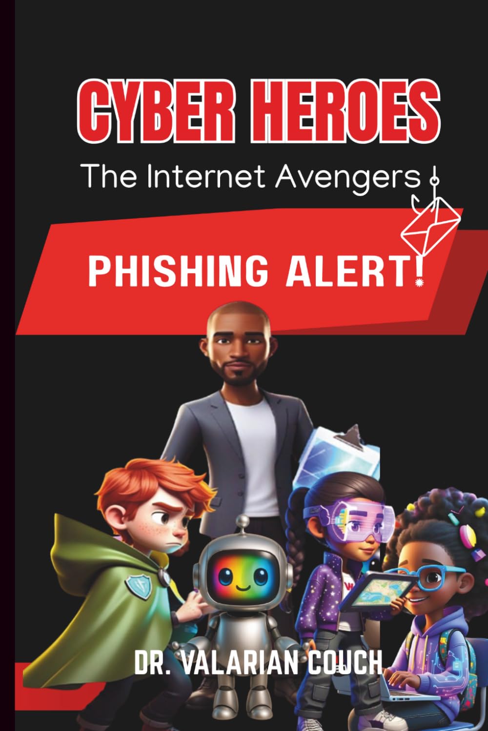 CYBER HEROES: PHISHING ALERT