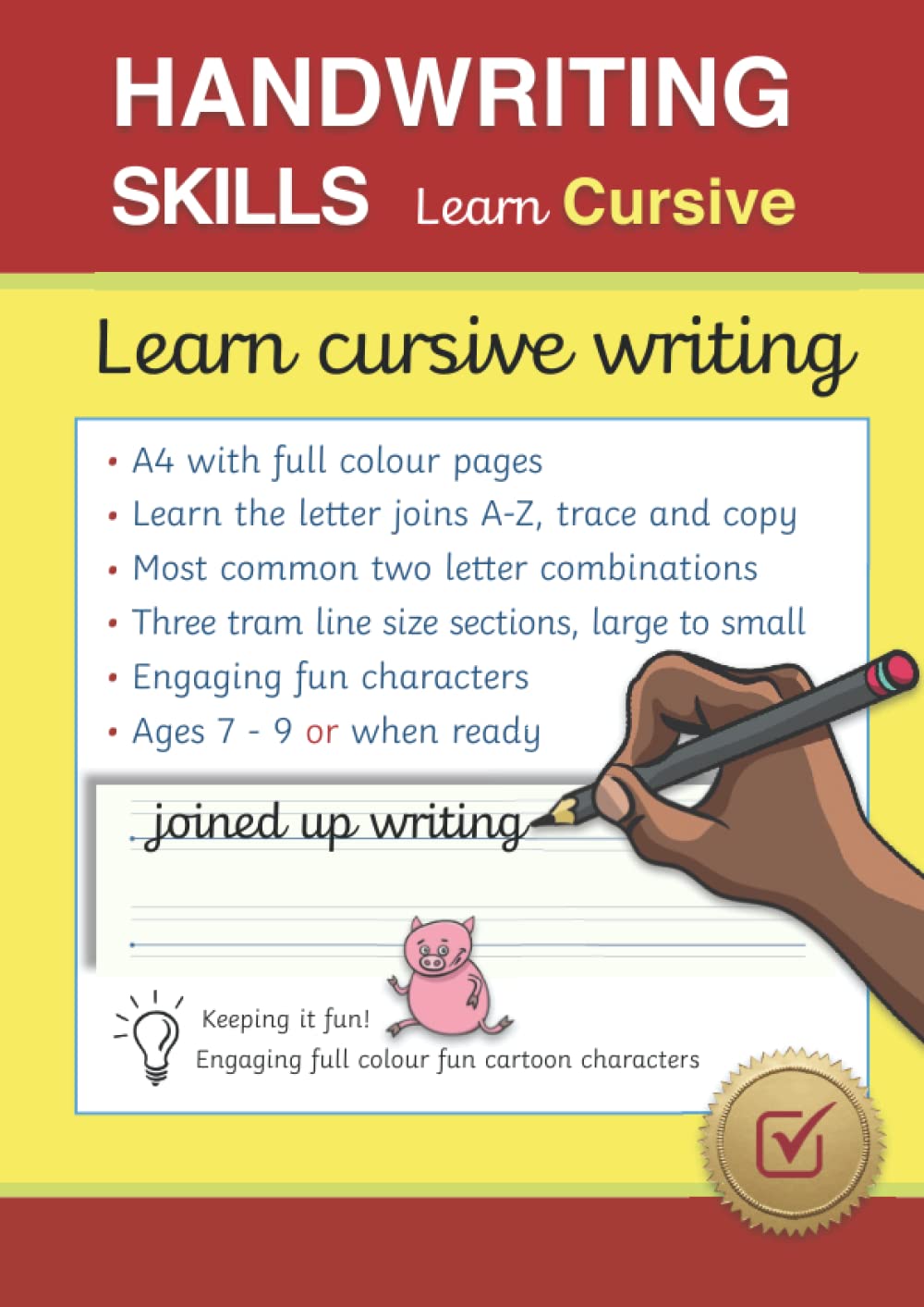 Handwriting Skills, Learn Cursive, Learn Cursive Writing, A4 With Full Colour Pages, Learn The Letter Joins A-Z, Trace And Copy, Most Common Two ... to Small, Engaging Fun Characters, Ages 7-9