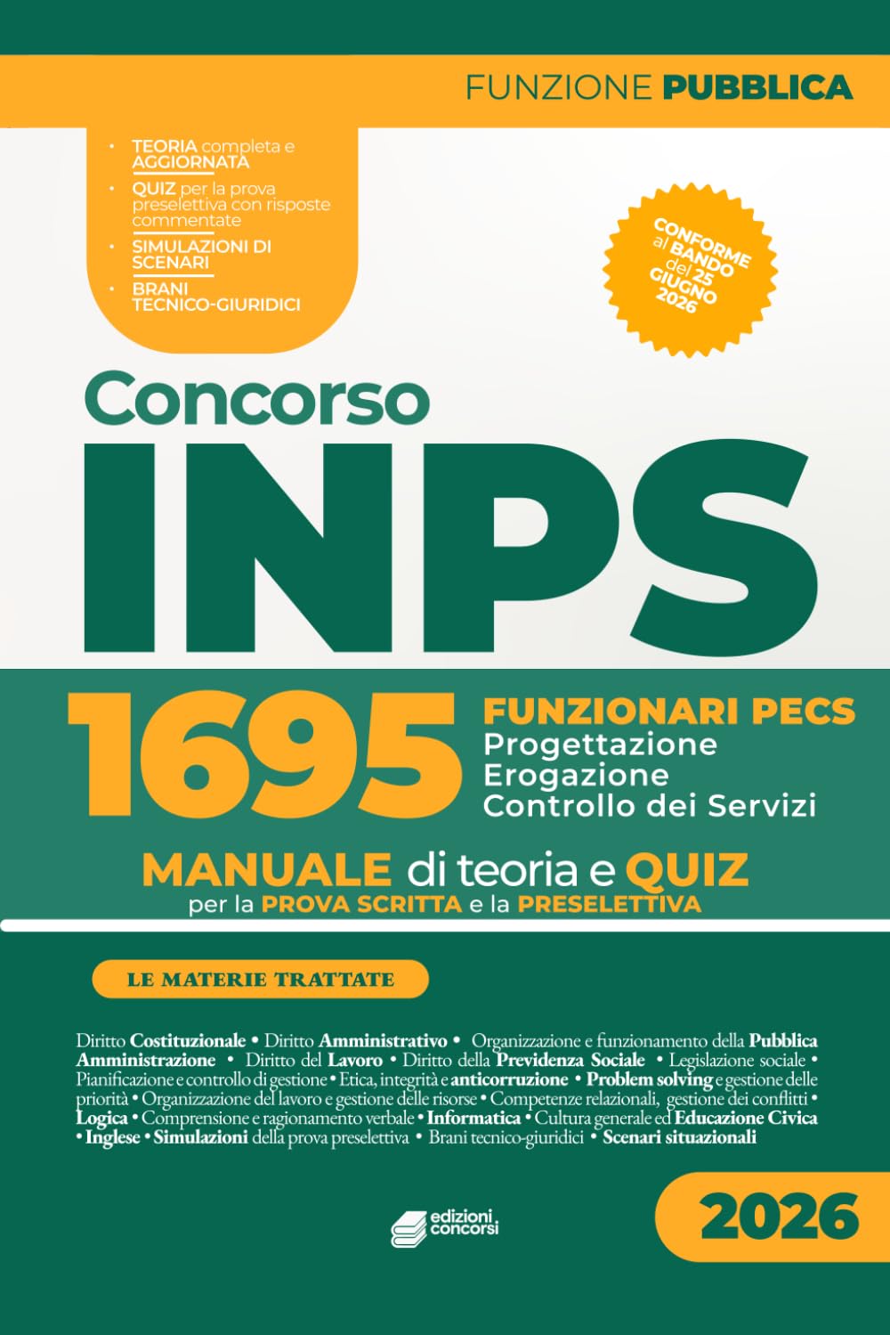 Concorso INPS 1695 Funzionari Progettazione, erogazione e controllo dei servizi (PECS): Manuale di teoria e quiz per la prova preselettiva e le altre prove d'esame