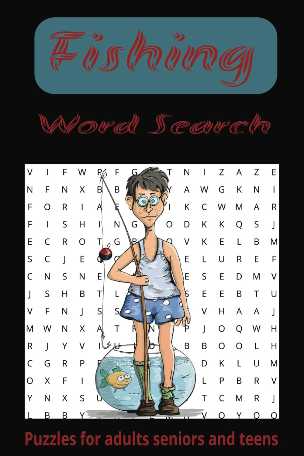 fishing word search: A Puzzle Adventure for Every Angler....6x9 110 pages 50+ puzzels