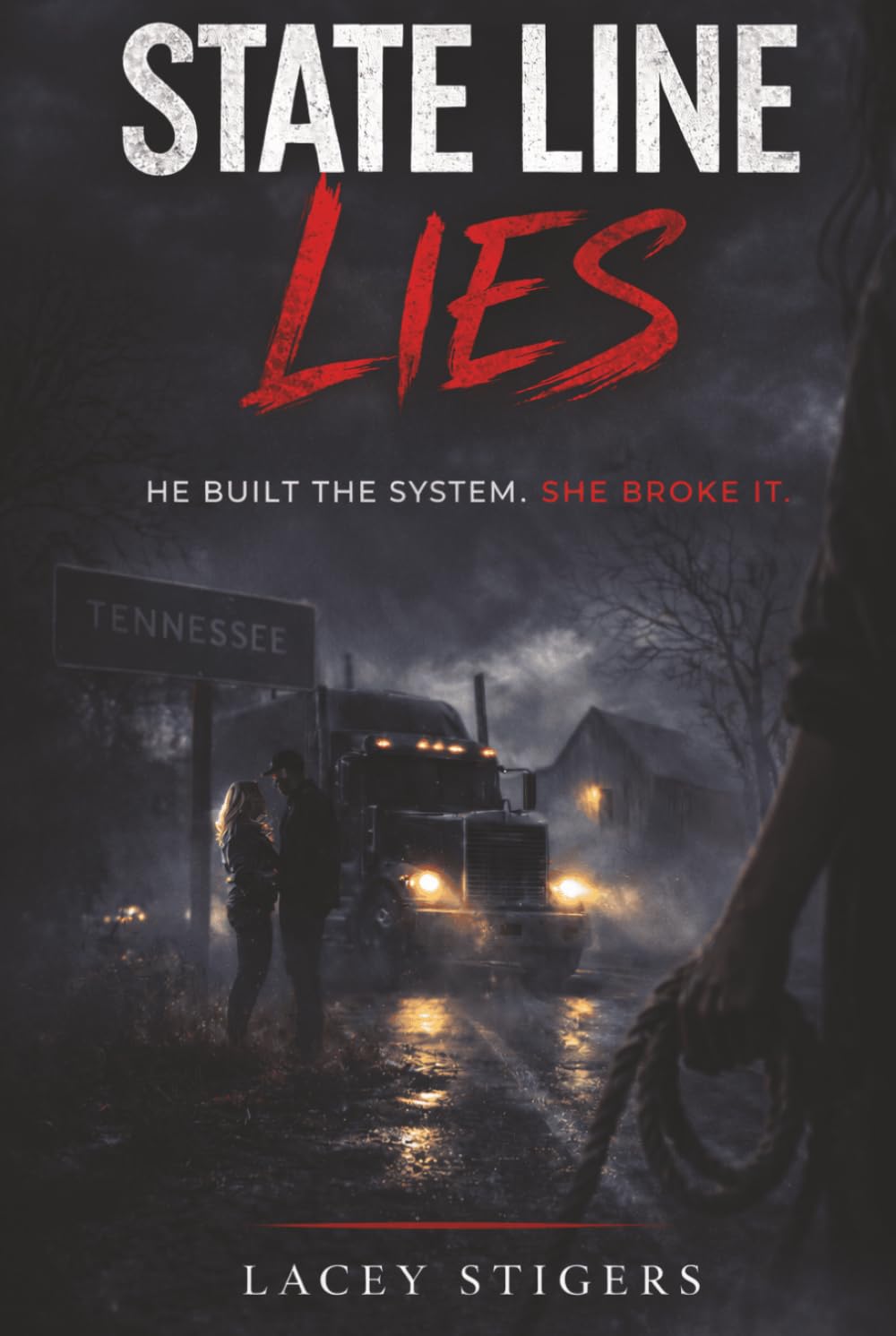 State Line Lies: He Built The System. She Broke It.
