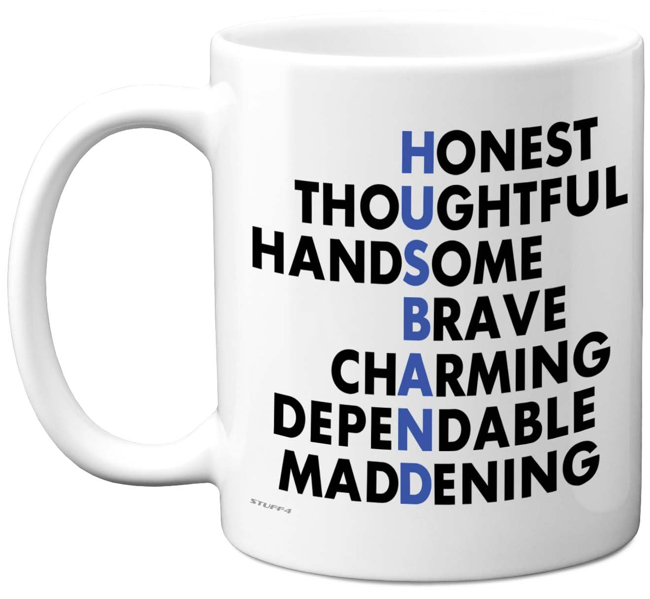 Stuff4 Husband Gifts - Family Acronym Mug - Happy Birthday Gifts for Husband from Wife Partner, Wordplay Birthday Anniversary Presents, 11oz Ceramic Dishwasher Safe Premium Mugs