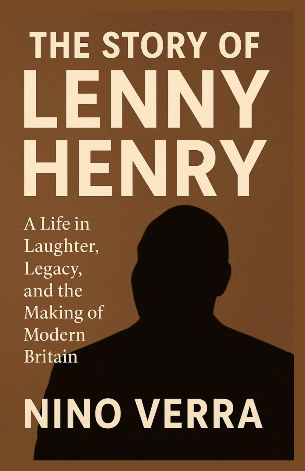 THE STORY OF LENNY HENRY: A Life in Laughter, Legacy, and the Making of Modern Britain