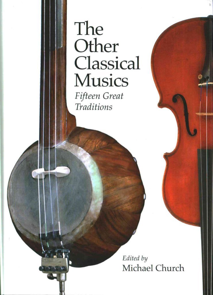 [(The Other Classical Musics : Fifteen Great Traditions)] [Edited by Michael Church] published on (October, 2015)