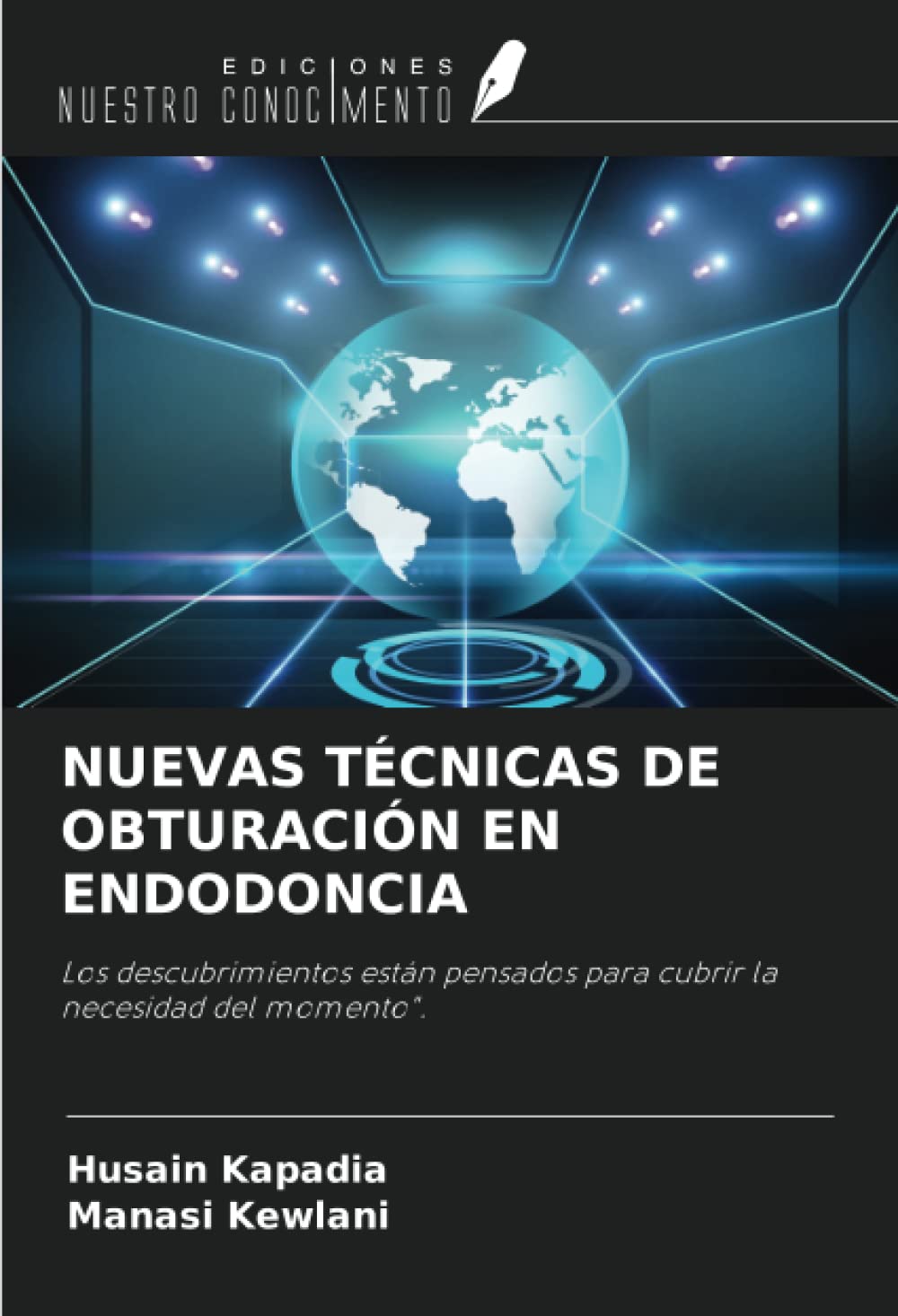 NUEVAS TÉCNICAS DE OBTURACIÓN EN ENDODONCIA: Los descubrimientos están pensados para cubrir la necesidad del momento".
