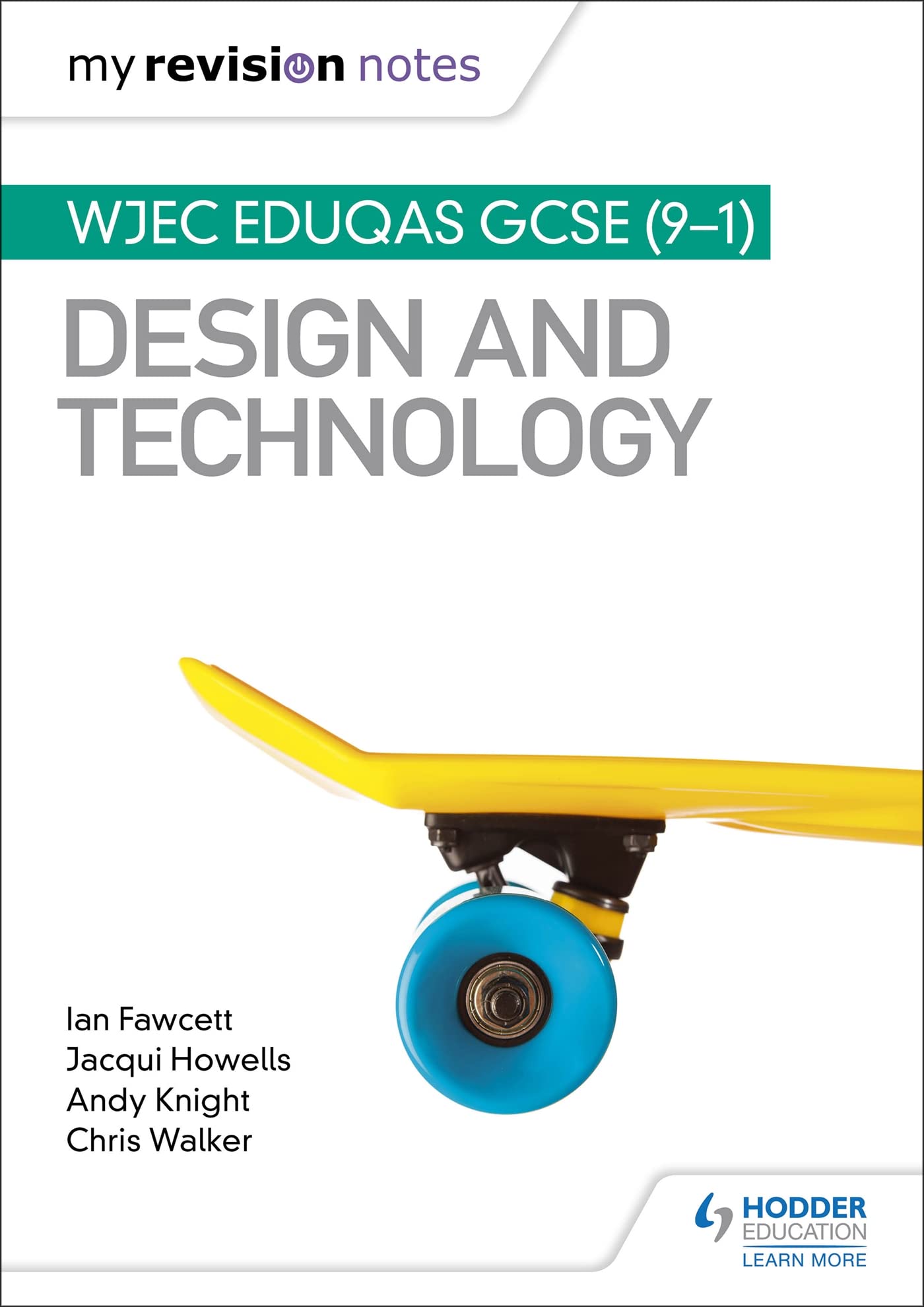 My Revision Notes: WJEC Eduqas GCSE (9-1) Design and  by Ian Fawcett PAPERBACK