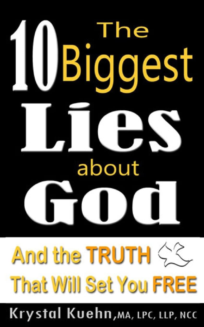 The 10 Biggest Lies About God and the Truth That Will Set You Free (New Day Knowing God Series)