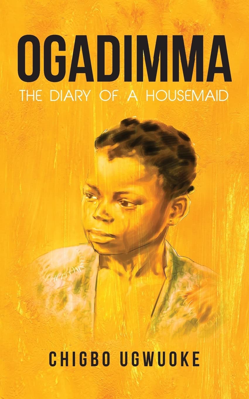 Ogadimma: The diary of a housemaid