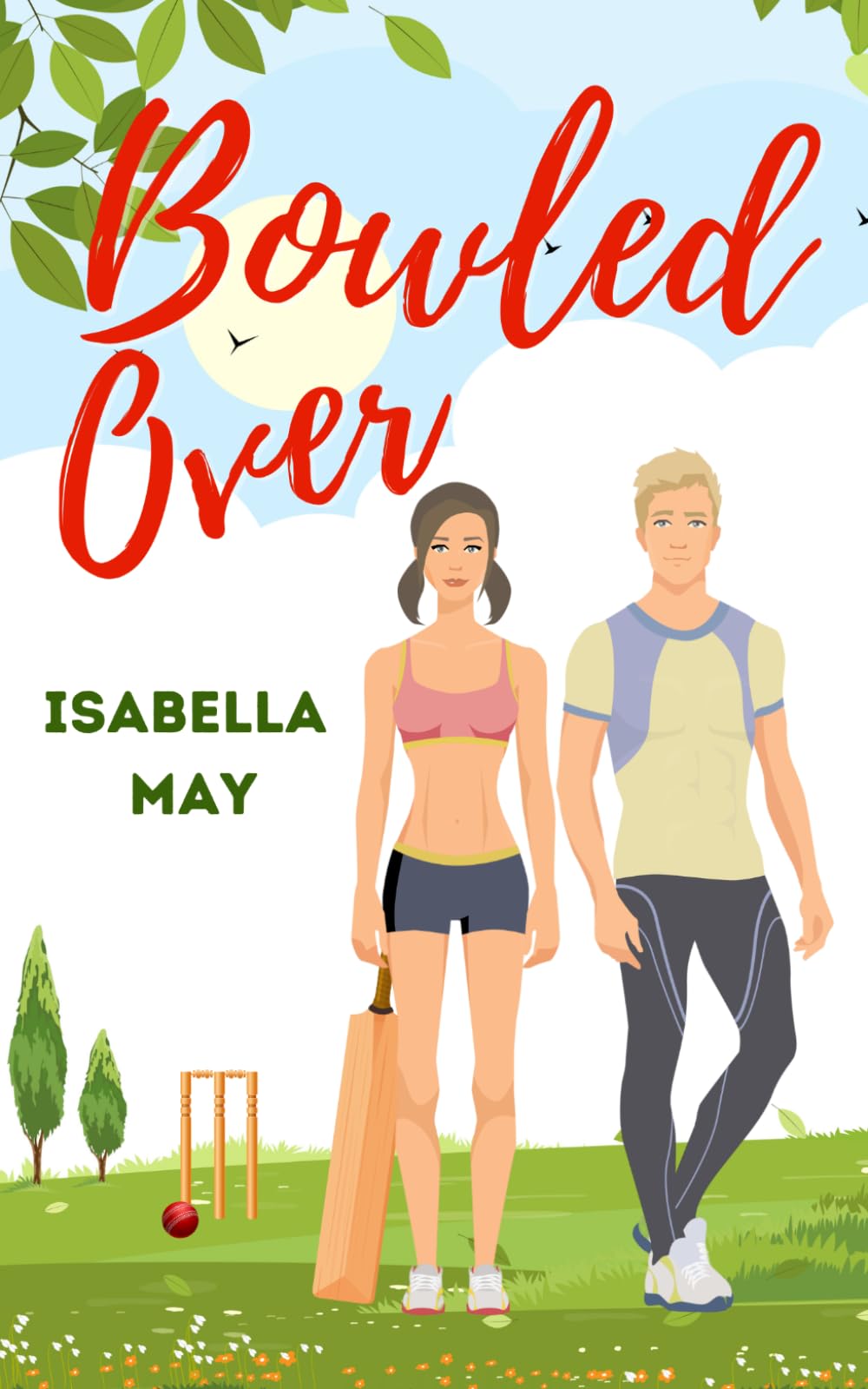 Bowled Over: A Cricket Romance (Balls and Banter)