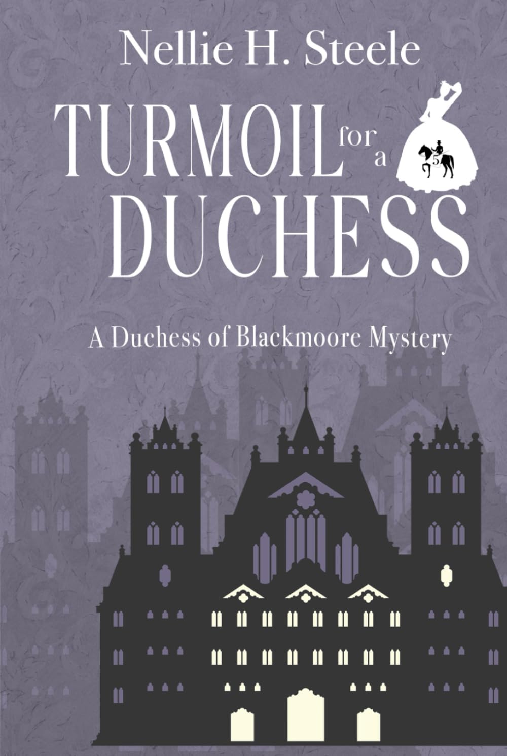 Turmoil for a Duchess (Duchess of Blackmoore Mysteries)