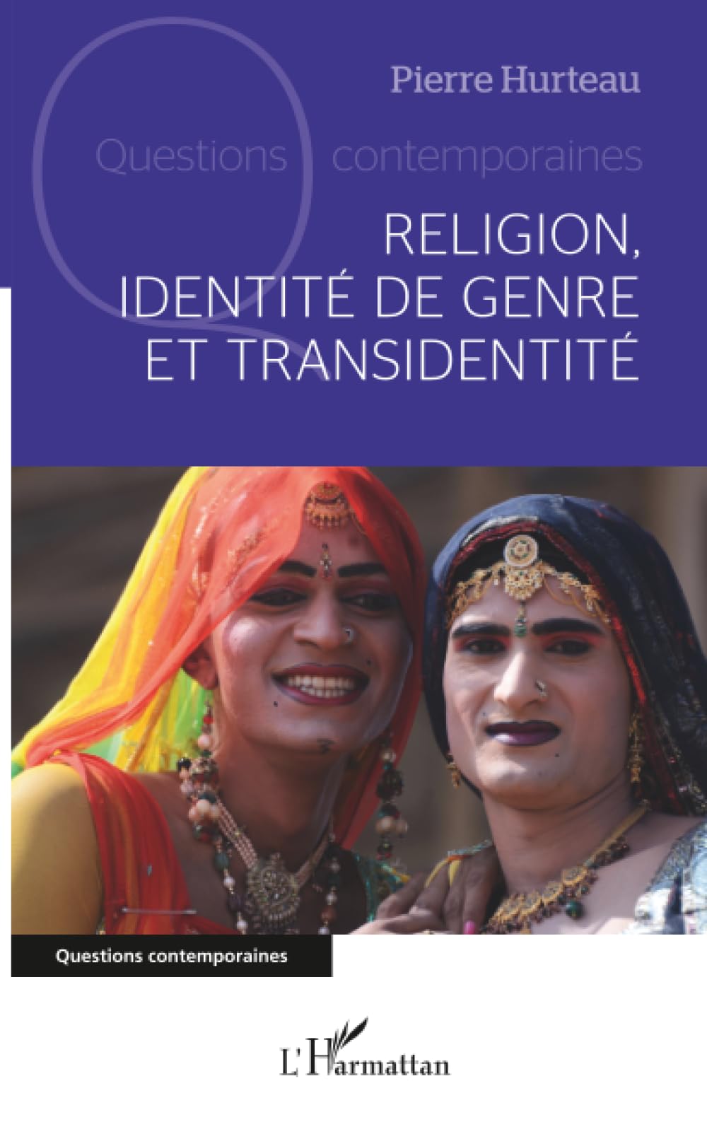 Religion, identité de genre et transidentité (Questions Contemporaines)