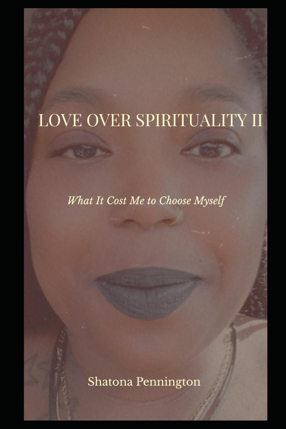 Love Over Spirituality II