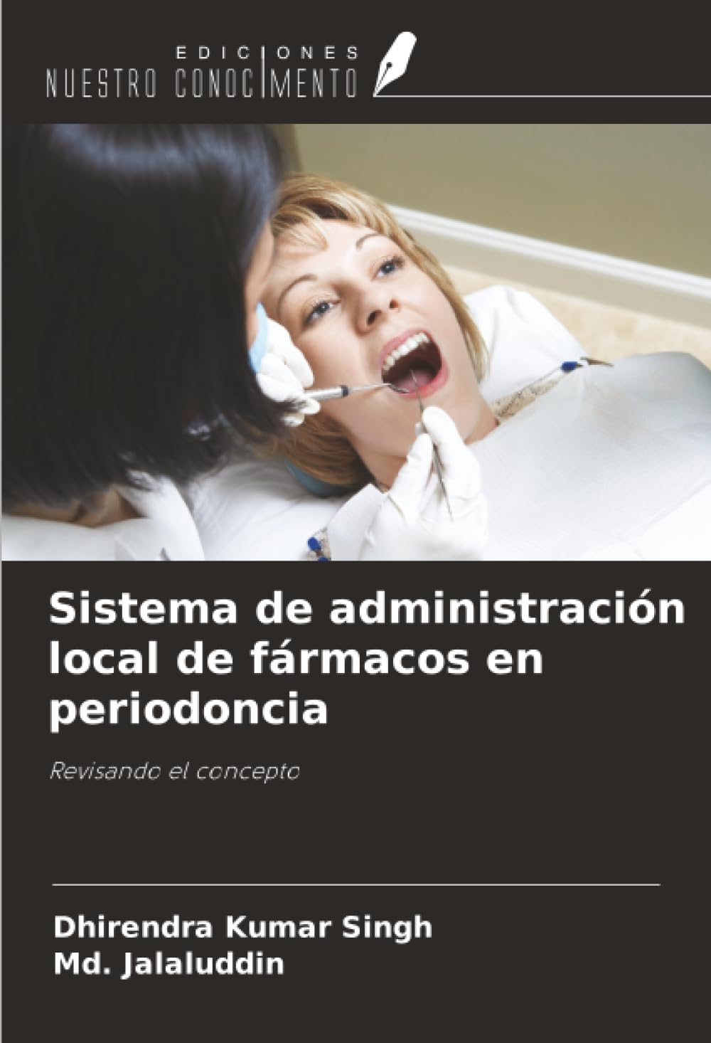 Sistema de administración local de fármacos en periodoncia: Revisando el concepto