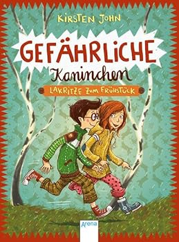 Lakritze zum Frühstück - Book #2 of the Gefährliche Kaninchen