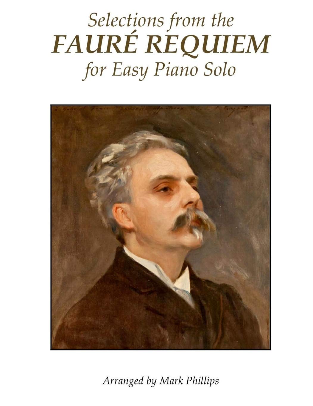 Selections from the Fauré Requiem for Easy Piano Solo (Classical Masterworks for Easy Piano)