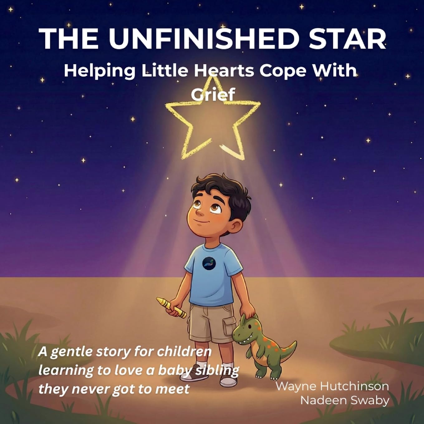 The Unfinished Star: Helping Little Hearts Cope With Grief