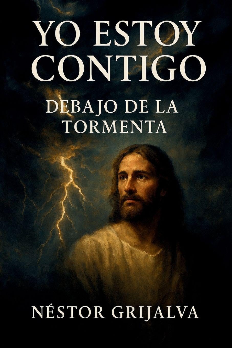 Yo Estoy Contigo: Debajo de la Tormenta