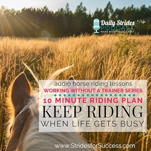 A 10-Minute Riding Plan to Keep You Riding When Life Gets Busy