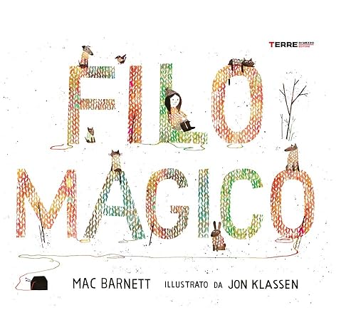Filo magico. Ediz. a colori