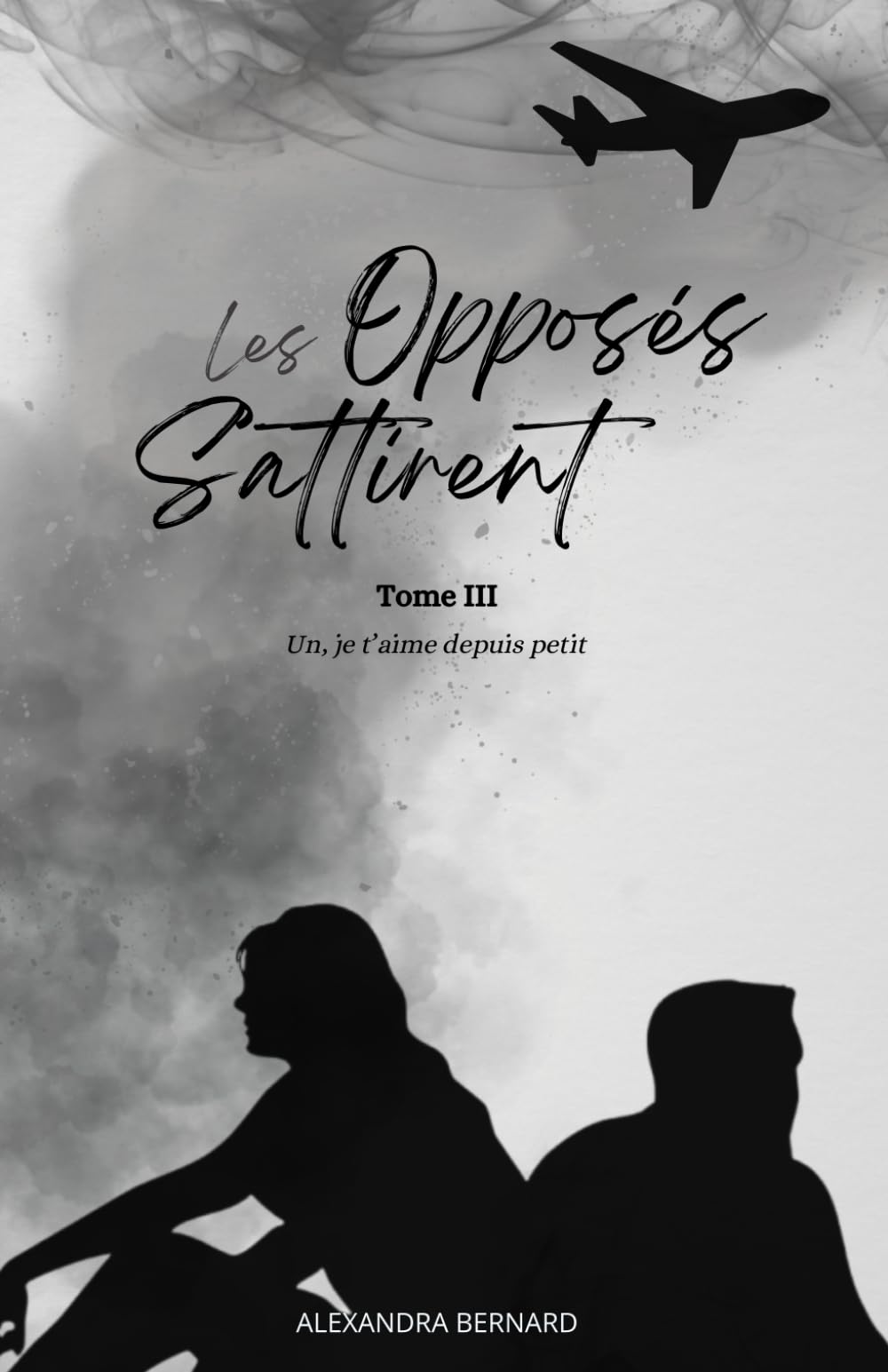 Les opposés s’attirent : un je t’aime depuis petit - tome 3
