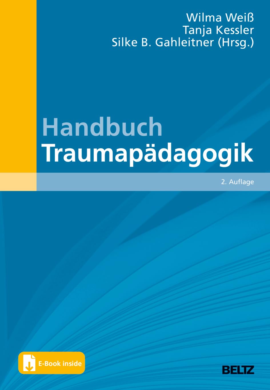 Handbuch Traumapädagogik: Mit E-Book inside (Beltz Handbuch)