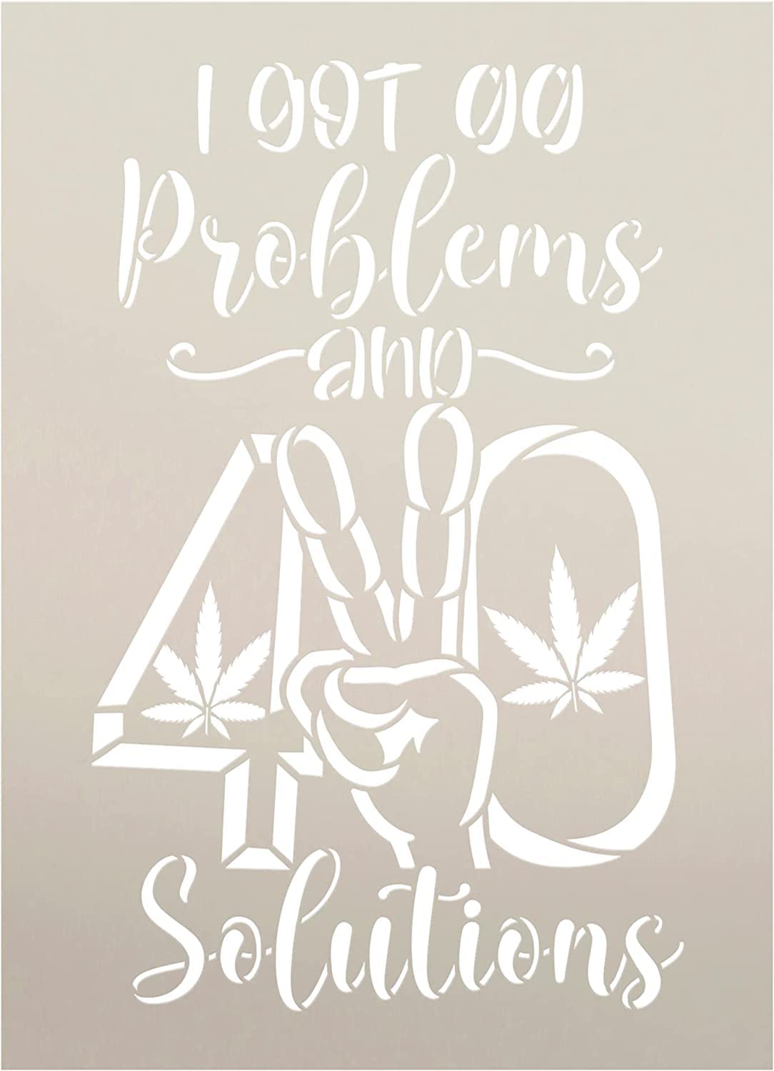 IVANA'SIvana's I Got 99 Problems & 420 Solutions Stencil for Painting | Peace Sign Mary Jane Marijuana | Craft DIY Hippie Home Decor | Size (9.75 x 13.5 inches)