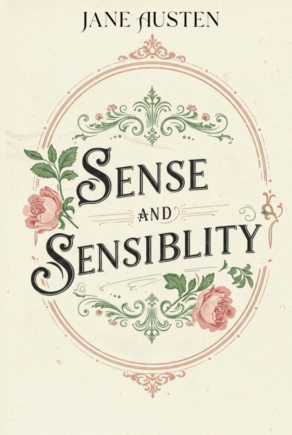Sense and Sensibility: A Timeless Tale of Love, Heartbreak, and the Power of Sisterhood in Regency England