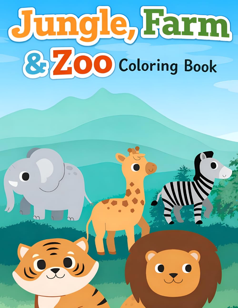 Jungle , Farm & Zoo Coloring Book: Fun & Easy Coloring for Little Hands