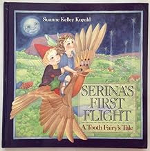 Serina’s First Flight: A Tooth Fairy’s Tale