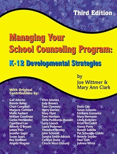 Managing Your School Counseling Program: 3rd Ed... 1575433079 Book Cover