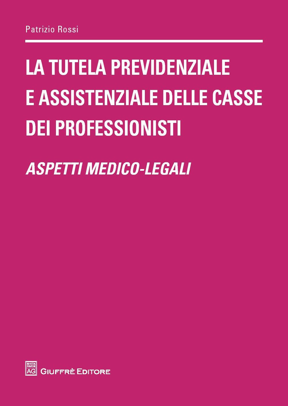 Tutela Previdenziale E Assistenziale Delle Casse Dei Professionisti