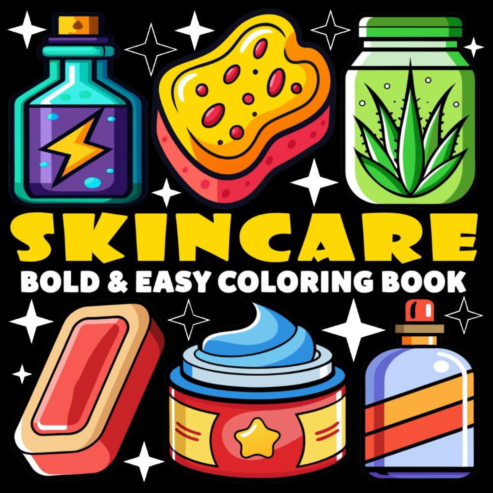 Skincare Coloring Book | Bold and Easy Coloring Book: 70 Pages - 8.5" x 8.5" - For Beauty Lovers (Bold & Easy Coloring Book Series)