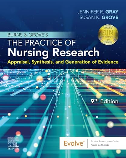 E-book - Burns and Grove's The Practice of Nursing Research - E-Book: Appraisal, Synthesis, and Generation of Evidence 9th Edition, Kindle Edition (PDF Instant Download)